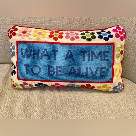 Furbish Studio "WHAT A TIME TO BE ALIVE" Pillow - Picture 2 of 4